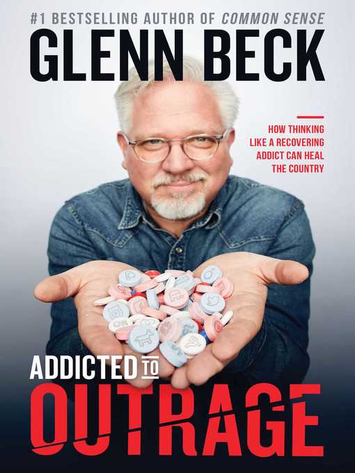 Title details for Addicted to Outrage by Glenn Beck - Wait list